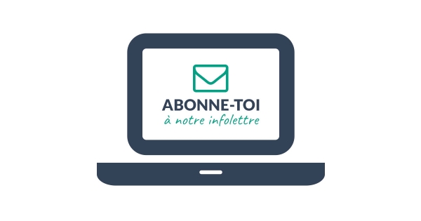 Abonne-toi à notre infolettre!